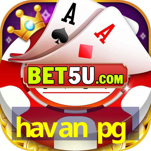 havan pg